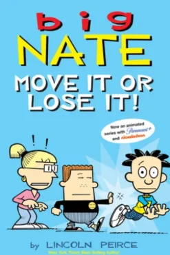 Big Nate: Move It or Lose It!