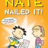 Big Nate: Nailed It!