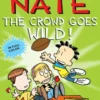 Big Nate: The Crowd Goes Wild!