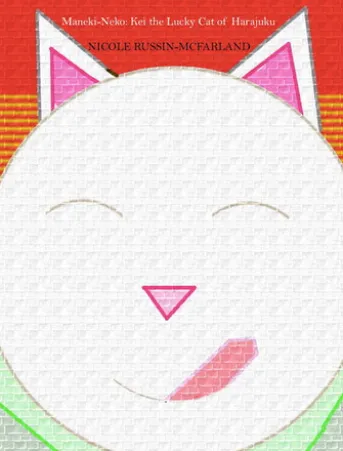 ¡Bilingüe! Bilingual Edition: Maneki-Neko: Kei, the Lucky Cat of Harajuku / Maneki-Neko: Kei, el Gato Suertudo de Harajuku