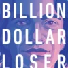 Billion Dollar Loser