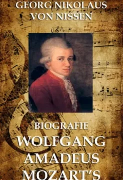 Biografie Wolfgang Amadeus Mozarts