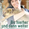 Bis hierher und dann weiter