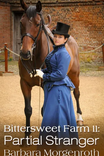 Bittersweet Farm 11: Partial Stranger