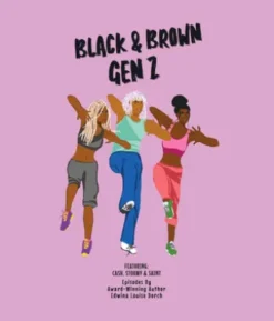 Black & Brown Gen Z