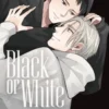 Black or White, Vol. 9 (Yaoi Manga)