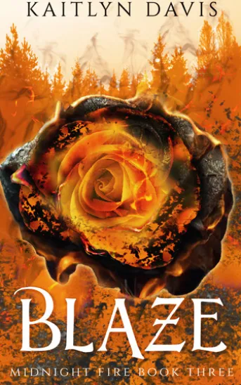 Blaze (Midnight Fire Series Book Three)