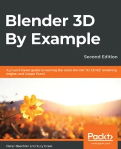 Blender 3D By Example