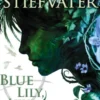 Blue Lily, Lily Blue (The Raven Cycle, Book 3)