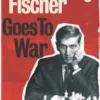 Bobby Fischer Goes to War