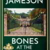 Bones At The Manor House
