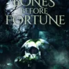 Bones Before Fortune