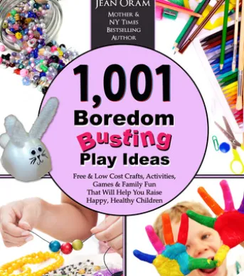 1,001 Boredom Busting Play Ideas