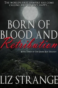Born of Blood and Retribution