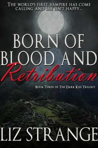 Born of Blood and Retribution
