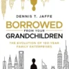 Borrowed from Your Grandchildren