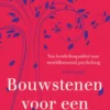 Bouwstenen voor een zinvol leven