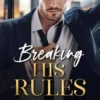 Breaking His Rules
