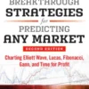 Breakthrough Strategies for Predicting Any Market