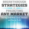Breakthrough Strategies for Predicting Any Market