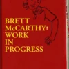 Brett McCarthy: Work in Progress