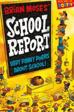 Brian Moses' School Report