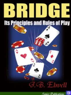 Bridge : Its Principles and Rules of Play