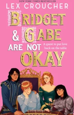 Bridget and Gabe Are Not Okay