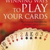 Bridge: Winning Ways to Play Your Cards