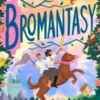 Bromantasy