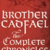 Brother Cadfael: The Complete Chronicles