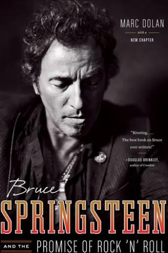 Bruce Springsteen and the Promise of Rock 'n' Roll