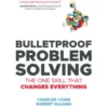 Bulletproof Problem Solving