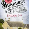 Bunburry - Episode 7-9