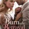 Burn After Betrayal
