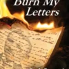 Burn My Letters