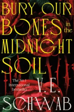 Bury Our Bones in the Midnight Soil