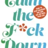 Calm the F**k Down