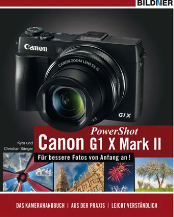 Canon PowerShot G1 X Mark II - Für bessere Fotos von Anfang an!