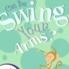 Can You Swing Your Arms?