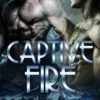 Captive Fire