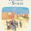 Carnets d'Orient - Voyage en Syrie