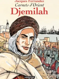 Carnets d'Orient (Tome 1) - Djemilah