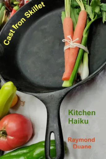 Cast Iron Skillet: Kitchen Haiku