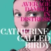 Catherine, Called Birdy