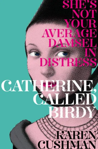 Catherine, Called Birdy