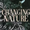 Changing Nature