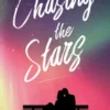 Chasing the Stars