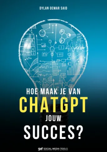 ChatGPT: Hoe maak je van ChatGPT jouw succes?