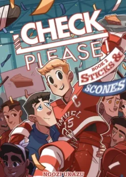 Check, Please! Book 2: Sticks & Scones